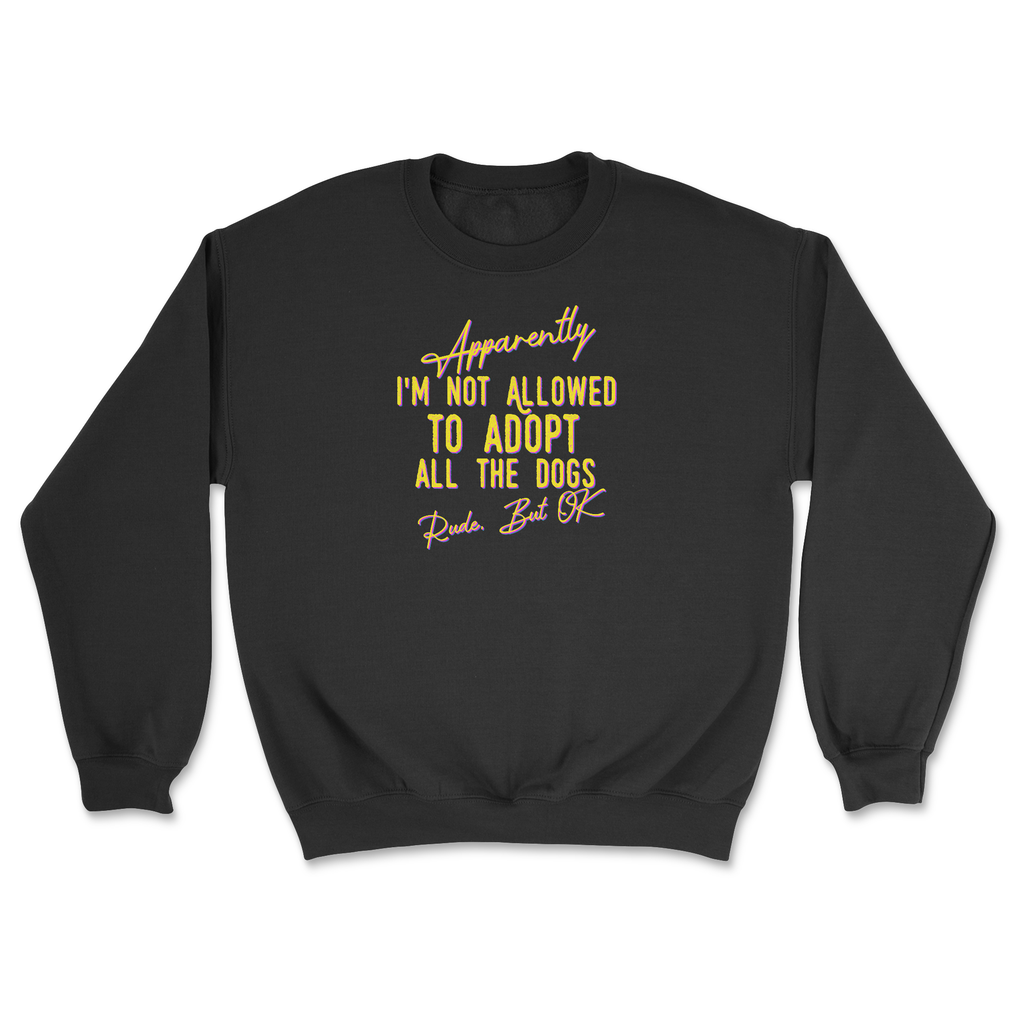 Apparently - Front Print (Adult Crewneck) (Super Sale)